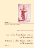 Silvia Fabrizio-Costa - Autour du livre ancien italien en Normandie- Intorno al libro italiano antico in Normandia.