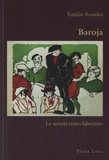 Emilio Rosales - Baroja - La novela como laberinto.