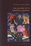 Kristine Vanden Berghe - Las novelas de la rebelión zapatista.