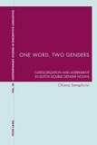 Chiara Semplicini - One Word, Two Genders - Categorization and Agreement in Dutch Double Gender Nouns.