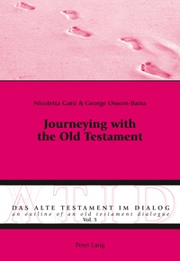 George Ossom-batsa et Nicoletta Gatti - Journeying with the Old Testament.