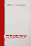 Ales Bican et Paul Richard Rastall - Axiomatic Functionalism: Theory and Application - Theory and Application.