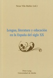 Neus Vila Rubio - Lengua, literatura y educacion en la España del siglo XX.