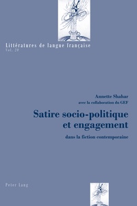 Annette Shahar - Satire socio-politique et engagement dans la fiction contemporaine.