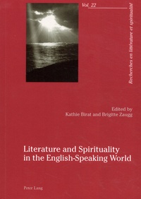 Kathie Birat et Brigitte Zaugg - Literature and Spirituality in the English-Speaking World.