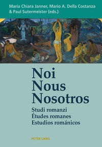 Maria Chiara Janner et Mario A. Della Costanza - Noi Nous Nosotros - Etudes romanes.