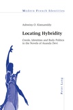 Ashwiny o. Kistnareddy - Locating Hybridity - Creole, Identities and Body Politics in the Novels of Ananda Devi.