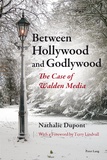 Nathalie Dupont - Between Hollywood and Godlywood - The Case of Walden Media.