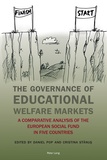Cristina Stanus et Daniel Pop - The Governance of Educational Welfare Markets - A Comparative Analysis of the European Social Fund in Five Countries.