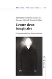 Mercedes Montoro Araque et Carmen Alberti Urquizu - L'entre-deux imaginaire - Corps et création interculturels.