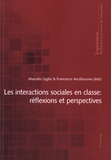Marcelo Giglio et Francesco Arcidiacono - Les interactions sociales en classe - Réflexions et perspectives.