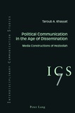 Taroub abdul-aziz Khayyat - Political Communication in the Age of Dissemination - Media Constructions of Hezbollah.