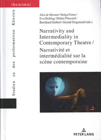 Alix de Morant et Helga Finter - Narrativité et intermédialité sur la scène contemporaine.