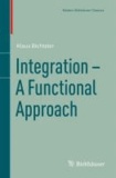 Integration - A Functional Approach.