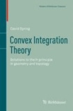 Convex Integration Theory - Solutions to the h-principle in geometry and topology.