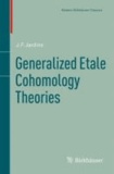 Generalized Etale Cohomology Theories.