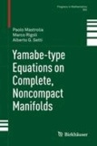Yamabe-type Equations on Complete, Noncompact Manifolds.