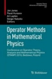 Operator Methods in Mathematical Physics - Conference on Operator Theory, Analysis and Mathematical Physics (OTAMP) 2010, Bedlewo, Poland.