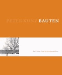 Peter Kunz -  Bauten.