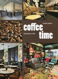 Michelle Galindo - Coffee time - Contempory cafés.