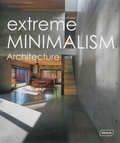 Chris Van Uffelen - Extreme Minimalism - Architecture.