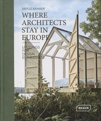 Sibylle Kramer - Where Architects Stay in Europe - Lodgings for design enthusiasts.