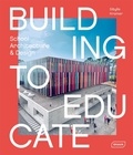 Sibylle Kramer - Building To Educate - School Architecture & Design.