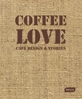 Markus Sebastian Braun - Coffee Love - Café Design & Stories.