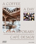 Van uffelen Chris - A Coffee a Day - Contemporary Café Design.