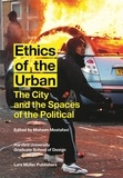 Mohsen Mostafavi - Ethics of the urban.