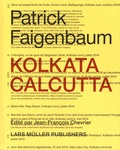 Patrick Faigenbaum - Kolkata Calcutta.