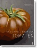 Das große Buch der Tomaten - Warenkunde & Rezepte.