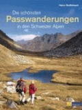 Die schönsten Passwanderungen in den Schweizer Alpen.