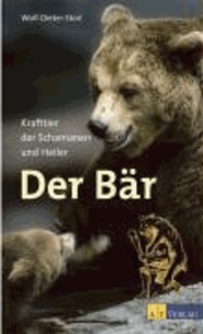 Der Bär - Krafttier der Schamanen und Heiler.