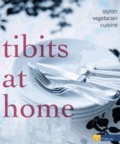 Sylvan Müller - tibits at home English Edition - stylish vegetarian cuisine.
