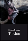 Karine Tissot et Luc Andrie - Totchic - Elisabeth Llach.