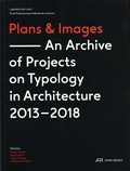 Martin Fröhlich et Anja Fröhlich - Plans & Images - An archive of Projects on Typology in Architecture 2013-2018.