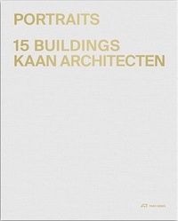 Pierre Chabard et Ruud Brouwers - Portraits KAAN Architecten - 15 Buildings.