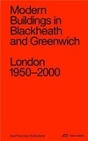 Sutherland Francisco - Modern Buildings in Blackheath and Greenwich /anglais.