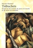 Pascale Hummel-Israel - Trébuchets - Etude sur les notions de pierre de touche et de pierre de scandale.