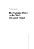 Tom Baldwin - The Material Object in the Work of Marcel Proust.