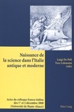 Luigi De Poli - Naissance de la science dans l'Italie antique et moderne.