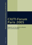 Martin Forstner et Hannelore Lee-Jahnke - CIUTI-Forum Paris 2005 - Regards sur les aspects culturels de la communication.