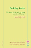 James Porter - Defining Strains - The Musical Life of Scots in the Seventeenth Century.