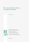 Deidre Byrnes - Rereading Monika Maron - Text, Counter-Text and Context.