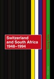 Georg Kreis - Switzerland and South Africa 1948-1994 - Final report of the NFP 42+- commissioned by the Swiss Federal Council.