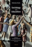 Nathalie Bulle - Sociology and Education - Issues in Sociology of Education.