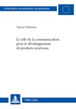 Sabine Cullmann - Le rôle de la communication pour le développement de produits nouveaux.