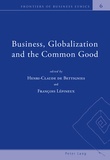Henri-Claude de Bettignies - Business, Globalization and the Common Good.