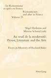 Nigel Harkness et Marion Schmid - Au seuil de la modernité: Proust, Literature and the Arts - Essays in Memory of Richard Bales.
